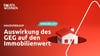 Erfahren Sie, wie das Gebäudeenergiegesetz (GEG) die Immobilienpreise beeinflusst und wie Sie den Wert Ihrer Immobilie durch energetische Sanierungen steigern können.